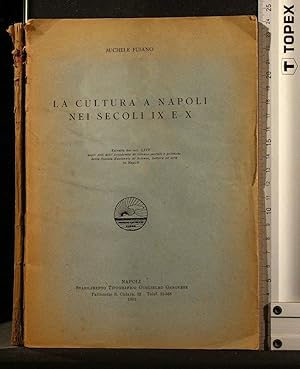 Seller image for LA CULTURA A NAPOLI NEI SECOLI IX E X + LETTERA AUTOGRAFA for sale by Cartarum