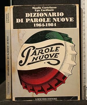 Bild des Verkufers fr DIZIONARIO DI PAROLE NUOVE 1964-1984 zum Verkauf von Cartarum