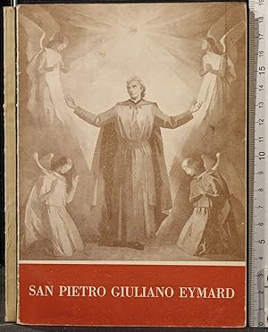 Immagine del venditore per SAN PIETRO GIULIANO EYMARD venduto da Cartarum
