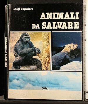 Seller image for ANIMALI DA SALVARE for sale by Cartarum