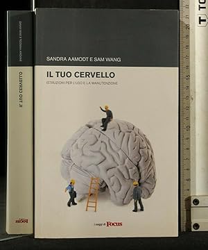 Bild des Verkufers fr IL TUO CERVELLO ISTRUZIONI PER L'USO E LA MANUTENZIONE zum Verkauf von Cartarum