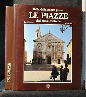 Seller image for LE PIAZZE CITT PAESI CONTRADE ITALIA DELLA NOSTRA GENTE for sale by Cartarum