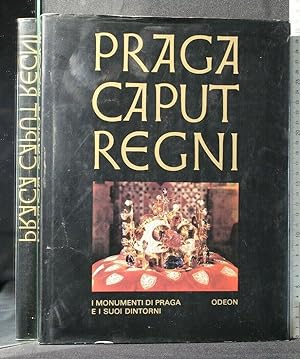 Imagen del vendedor de PRAGA CAPUT REGNI I MONUMENTI DI PRAGA E I SUOI DINTORNI a la venta por Cartarum