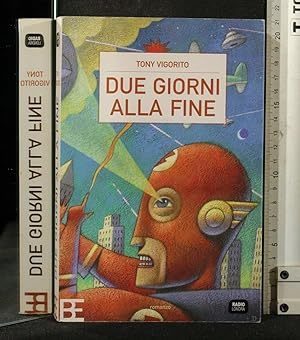 Seller image for DUE GIORNI ALLA FINE for sale by Cartarum