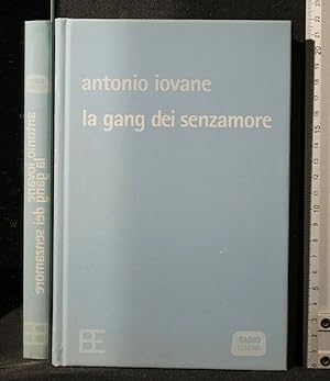 Immagine del venditore per LA GANG DEI SENZA AMORE venduto da Cartarum