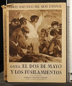 Seller image for GOYA EL DOS DE MAYO Y LOS FUSILAMIENTOS VOLUME 5 for sale by Cartarum