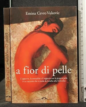 Seller image for A FIOR DI PELLE for sale by Cartarum