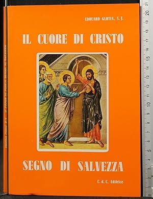 Seller image for IL CUORE DI CRISTO SEGNO DI SALVEZZA for sale by Cartarum