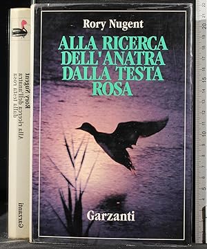 Seller image for ALLA RICERCA DELL'ANATRA DALLA TESTA for sale by Cartarum