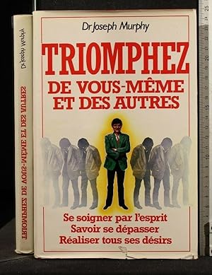 Image du vendeur pour TRIOMPHEZ DE VOUS-MEME ET DES AUTRES mis en vente par Cartarum