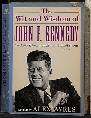 Seller image for THE WIT AND WISDOM OF JOHN KENNEDY for sale by Cartarum
