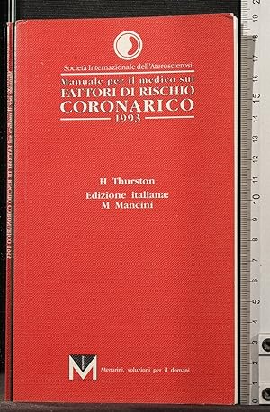 Seller image for MANUALE PER IL MEDICO SUI FATTORI DI RISCHIO for sale by Cartarum