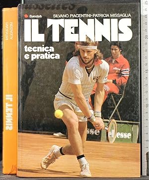 Seller image for IL TENNIS. TECNICA E for sale by Cartarum