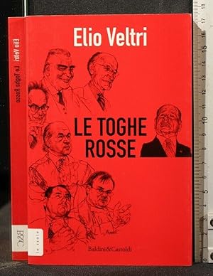 Imagen del vendedor de LE TOGHE ROSSE a la venta por Cartarum