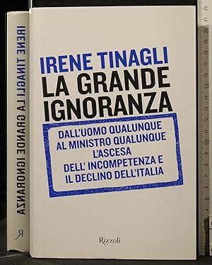 Immagine del venditore per LA GRANDE IGNORANZA venduto da Cartarum