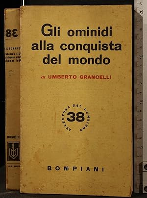 Seller image for GLI OMINIDI ALLA CONQUISTA DEL MONDO for sale by Cartarum