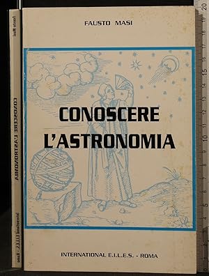 Image du vendeur pour Conoscere l'astronomia (Scrittori italiani e stranieri) mis en vente par Cartarum