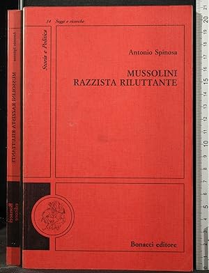 Immagine del venditore per MUSSOLINI. RAZZISTA RILUTTANTE venduto da Cartarum