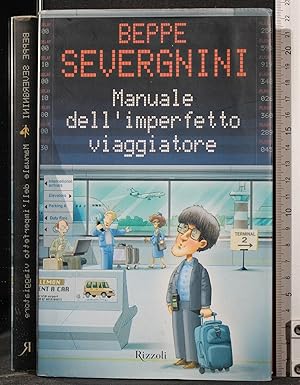 Seller image for MANUALE DELL'IMPERFETTO VIAGGIATORE for sale by Cartarum