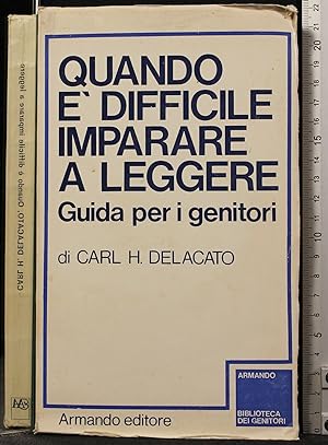 Seller image for QUANDO  DIFFICILE IMPARARE A for sale by Cartarum