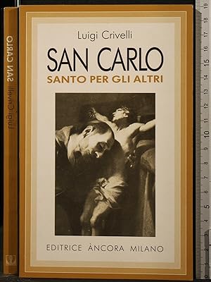 Image du vendeur pour SAN CARLO. SANTO PER GLI ALTRI mis en vente par Cartarum