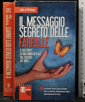 Seller image for IL MESSAGGIO SEGRETO DELLE FARFALLE for sale by Cartarum
