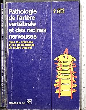 Imagen del vendedor de Pathologie de l'artere vertebrale et racines nerveuses a la venta por Cartarum