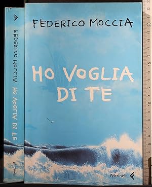 Seller image for Ho voglia di te for sale by Cartarum