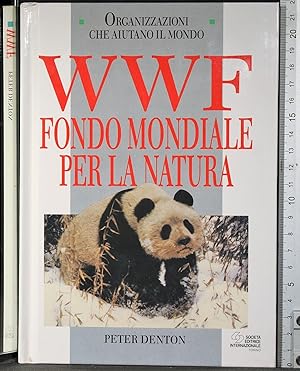 Seller image for WWF Fondo mondiale per la natura for sale by Cartarum