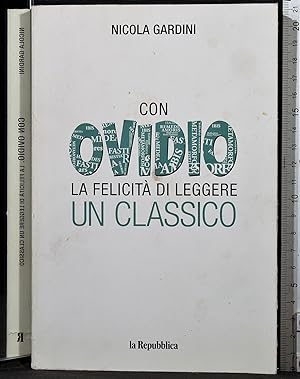 Immagine del venditore per Con Ovidio la felicit di leggere un classico venduto da Cartarum