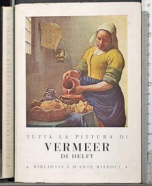 Seller image for Tutta la pittura di Vermeer di Delft for sale by Cartarum