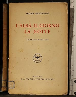 Seller image for L'alba, il giorno la notte for sale by Cartarum