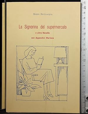Bild des Verkufers fr La signorina del supermercato e altre novelle zum Verkauf von Cartarum
