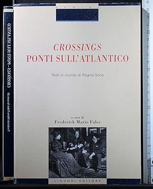 Seller image for Crossing. Ponti sull'Atlantico for sale by Cartarum