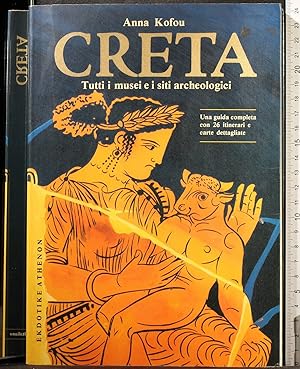Immagine del venditore per Creta. Tutti i musei e i siti archeologici venduto da Cartarum