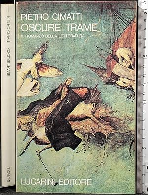 Immagine del venditore per Oscure trame. Il romanzo della letteratura venduto da Cartarum