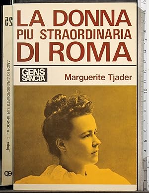 Seller image for La donna pi straordinaria di Roma for sale by Cartarum