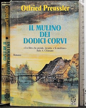 Seller image for Il mulino dei dodici corvi for sale by Cartarum