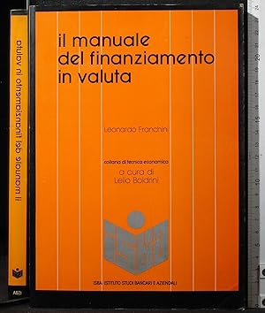 Immagine del venditore per Il manuale del finanziamento in valuta venduto da Cartarum