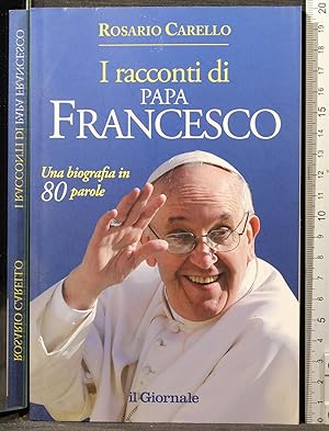 Imagen del vendedor de I racconti di Papa Francesco a la venta por Cartarum