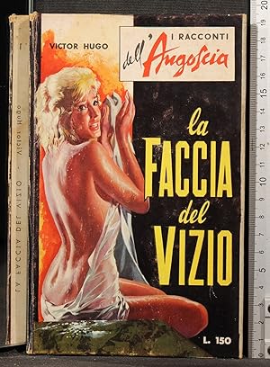 Seller image for La faccia del vizio for sale by Cartarum