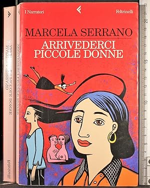 Seller image for Arrivederci piccole donne for sale by Cartarum