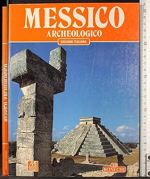 Seller image for Messico archeologico for sale by Cartarum