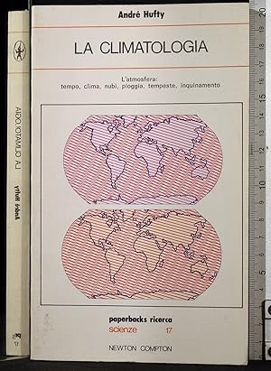 Bild des Verkufers fr La climatologia. L'atmosfera zum Verkauf von Cartarum