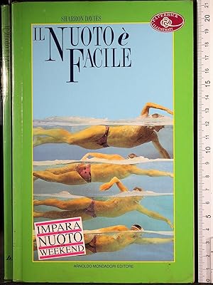 Seller image for Il nuoto  facile. Impara il nuoto in un weekend for sale by Cartarum