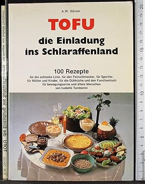 Seller image for Tofu die einladung ins schlaraffenland for sale by Cartarum