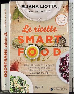 Seller image for Le ricette smart food for sale by Cartarum
