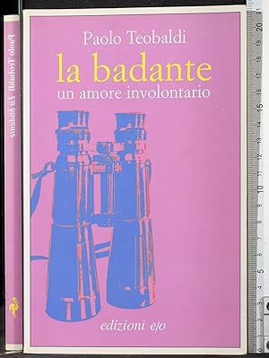 Immagine del venditore per La badante. Un amore involontario venduto da Cartarum