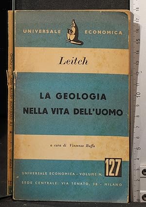 Image du vendeur pour La geologia nella vita dell'uomo mis en vente par Cartarum