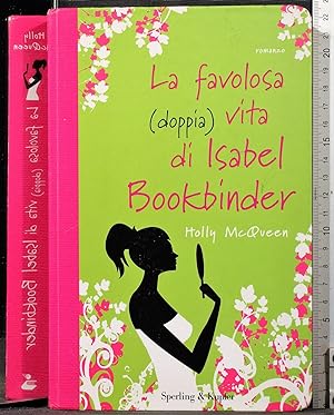 Seller image for La favolosa (doppia) vita di Isabel Bookbinder for sale by Cartarum